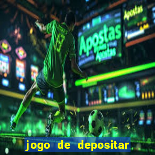 jogo de depositar 5 reais